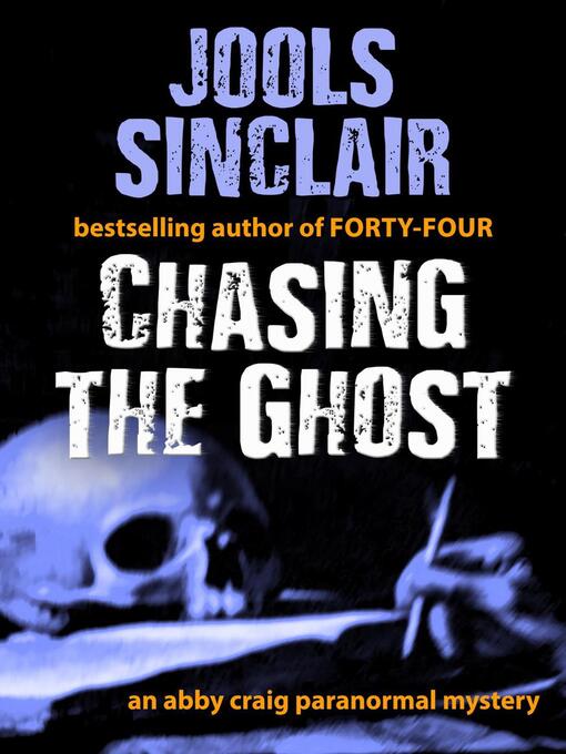 Title details for Chasing the Ghost by Jools Sinclair - Available